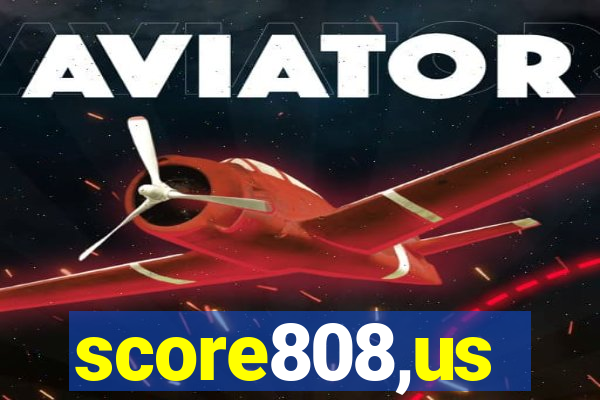 score808,us