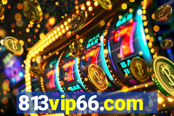 813vip66.com