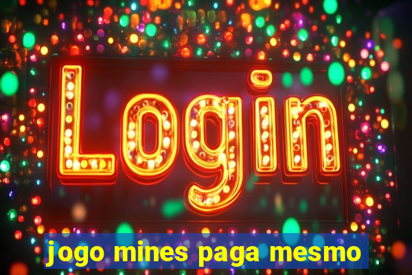 jogo mines paga mesmo