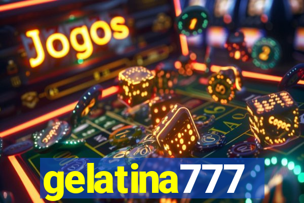 gelatina777