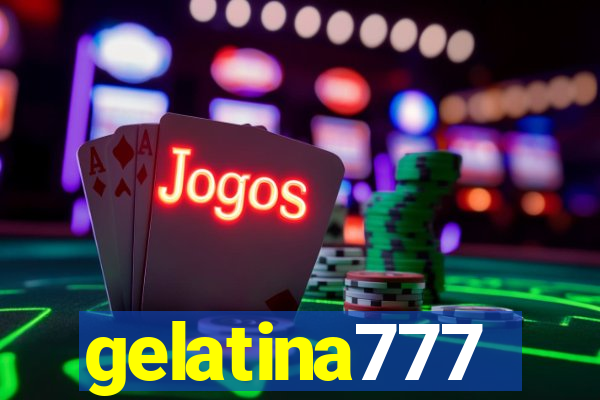 gelatina777