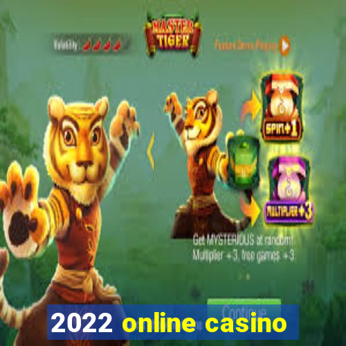 2022 online casino