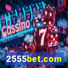 2555bet.com