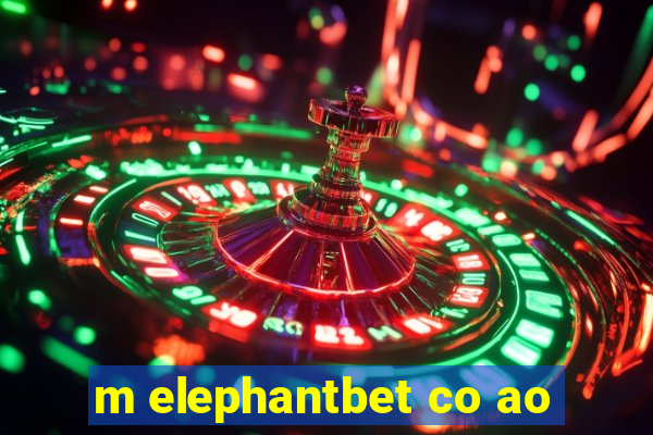 m elephantbet co ao