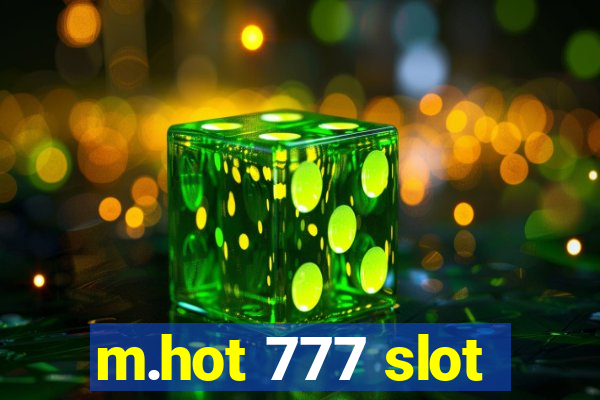 m.hot 777 slot