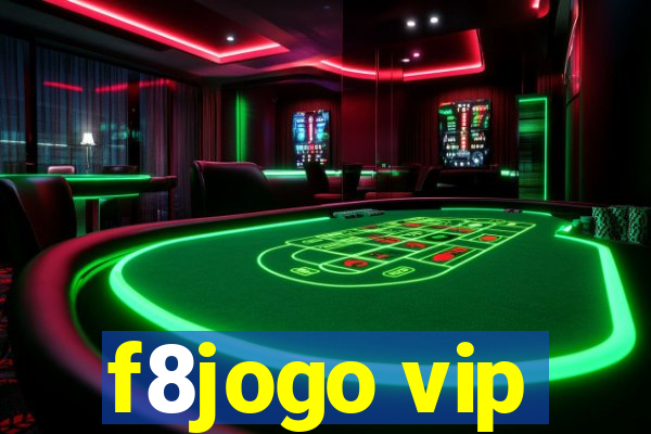 f8jogo vip