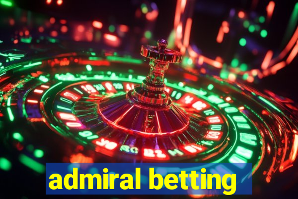 admiral betting