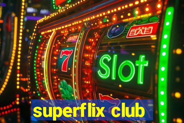 superflix club