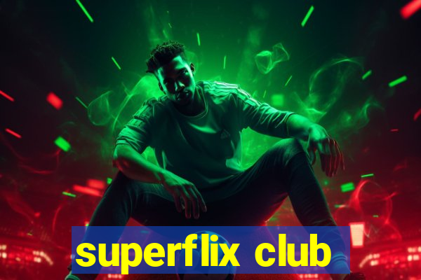 superflix club