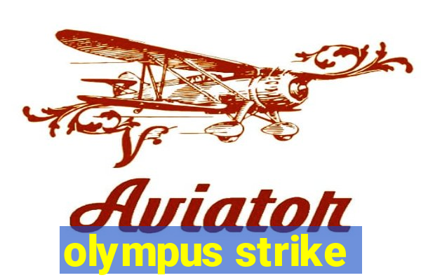 olympus strike