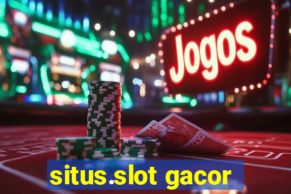 situs.slot gacor