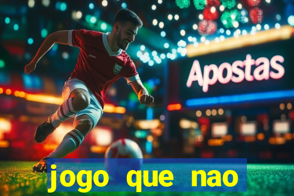 jogo que nao precisa depositar