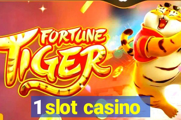 1 slot casino