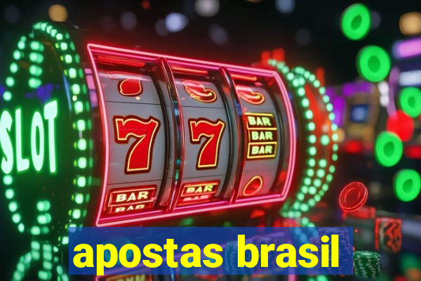 apostas brasil