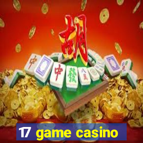 17 game casino