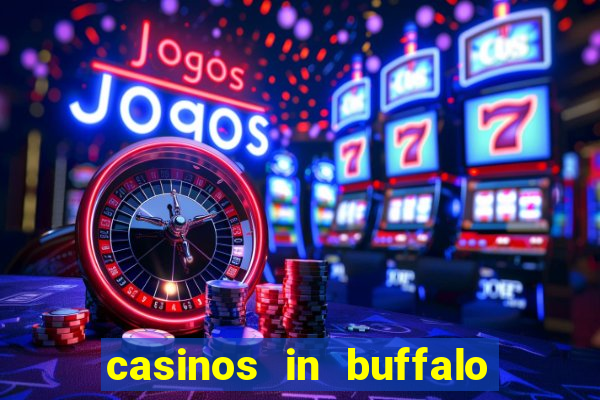 casinos in buffalo new york