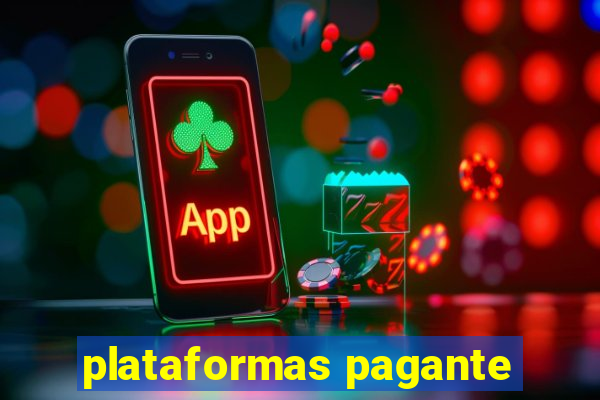 plataformas pagante