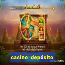 casino depósito mínimo 5 reais