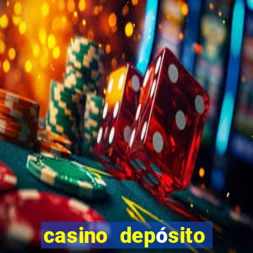 casino depósito mínimo 5 reais