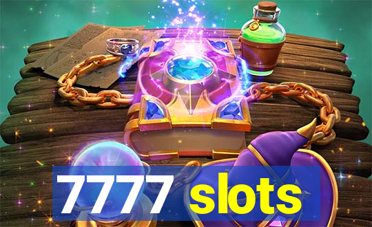 7777 slots