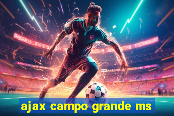 ajax campo grande ms