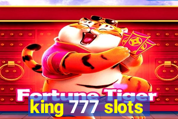 king 777 slots