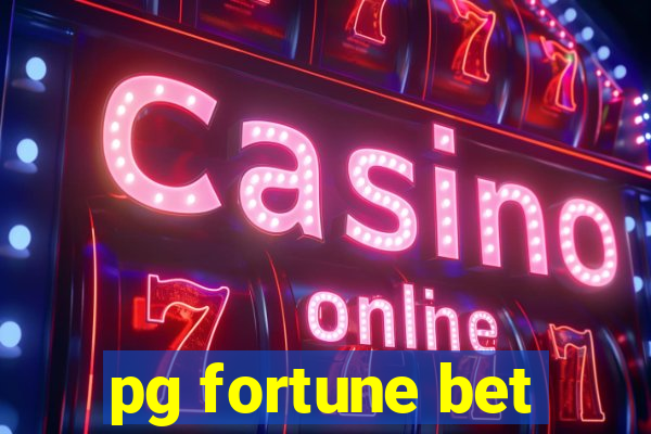 pg fortune bet