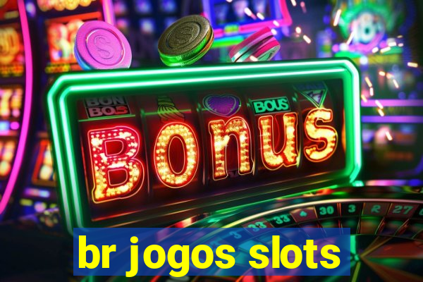 br jogos slots