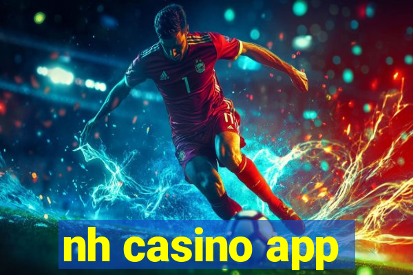 nh casino app