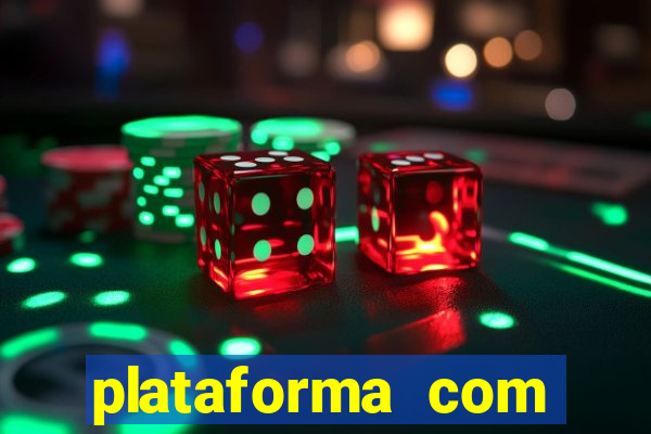 plataforma com bonus de deposito