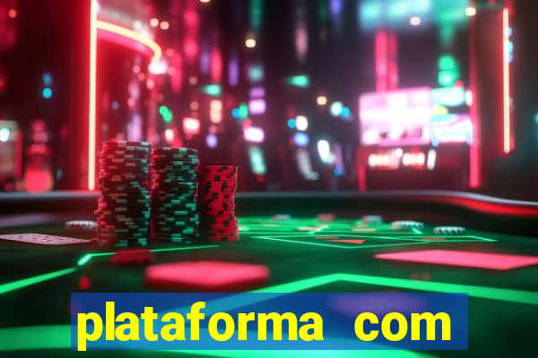 plataforma com bonus de deposito