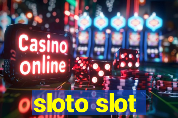 sloto slot