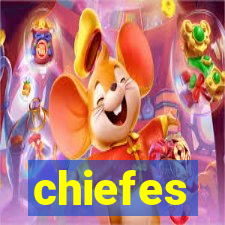 chiefes