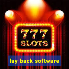 lay back software