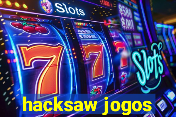 hacksaw jogos