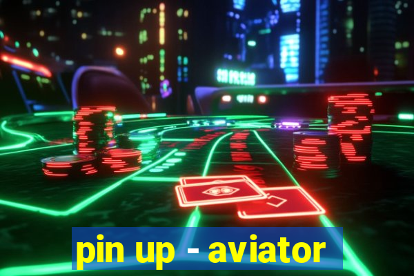 pin up - aviator