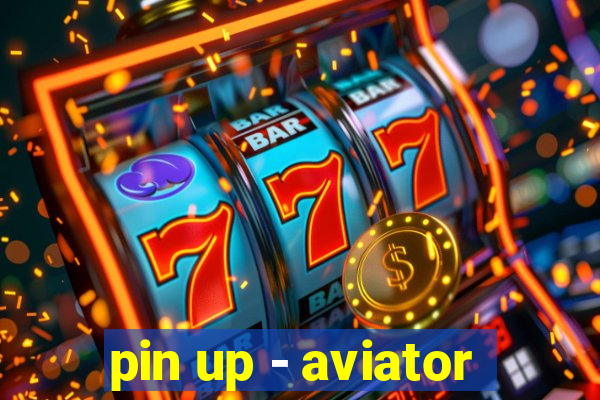 pin up - aviator