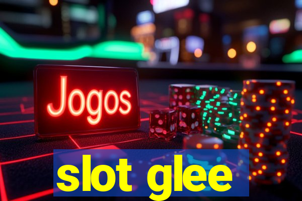 slot glee