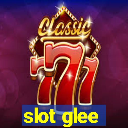 slot glee