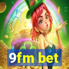 9fm bet