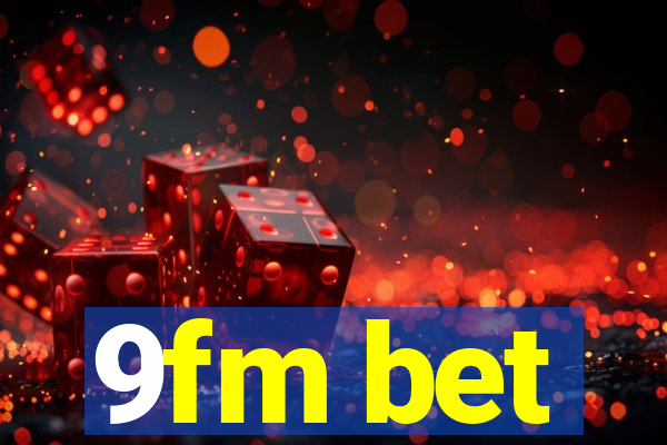 9fm bet