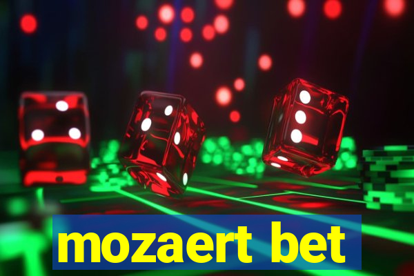 mozaert bet