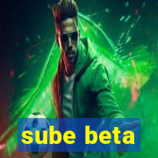 sube beta