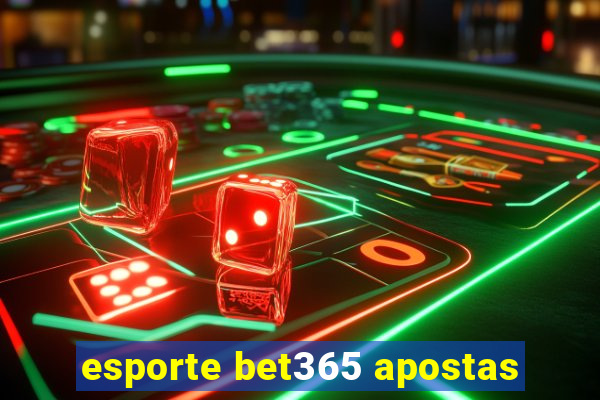 esporte bet365 apostas