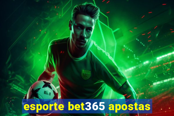 esporte bet365 apostas