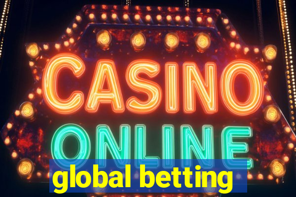 global betting