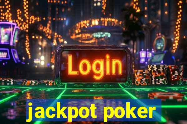 jackpot poker