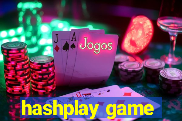 hashplay game