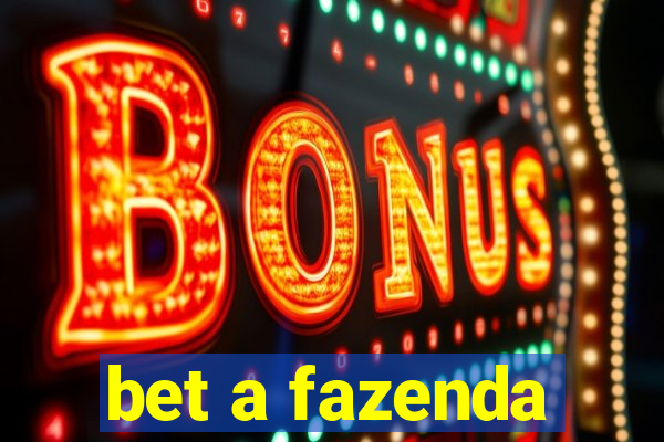 bet a fazenda