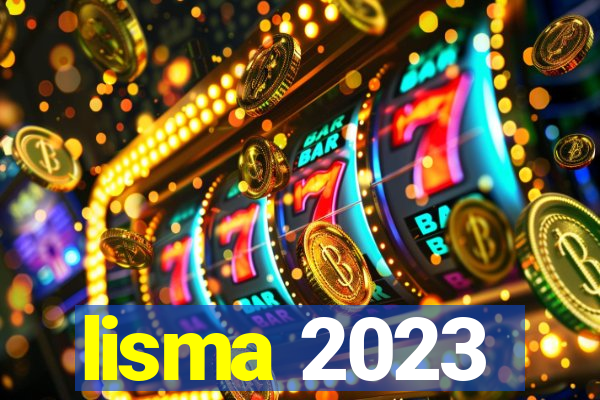 lisma 2023